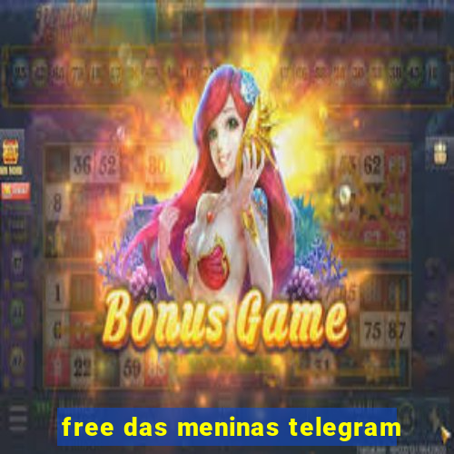 free das meninas telegram